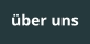 über uns